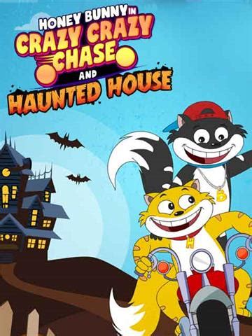 Honey Bunny In Crazy Crazy Chase And Haunted House .